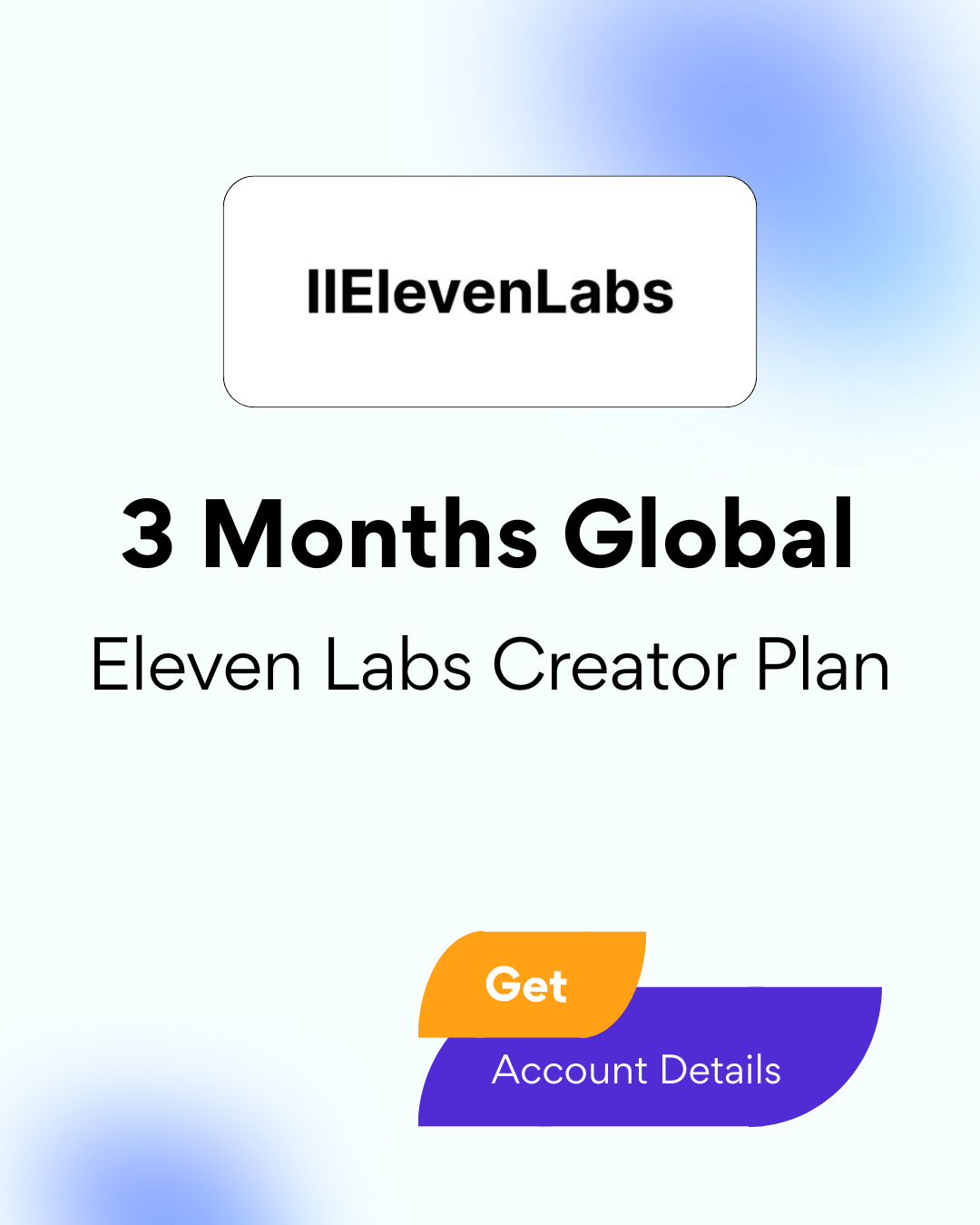 Eleven Labs Creator Plan 3 Months Global - Account Details