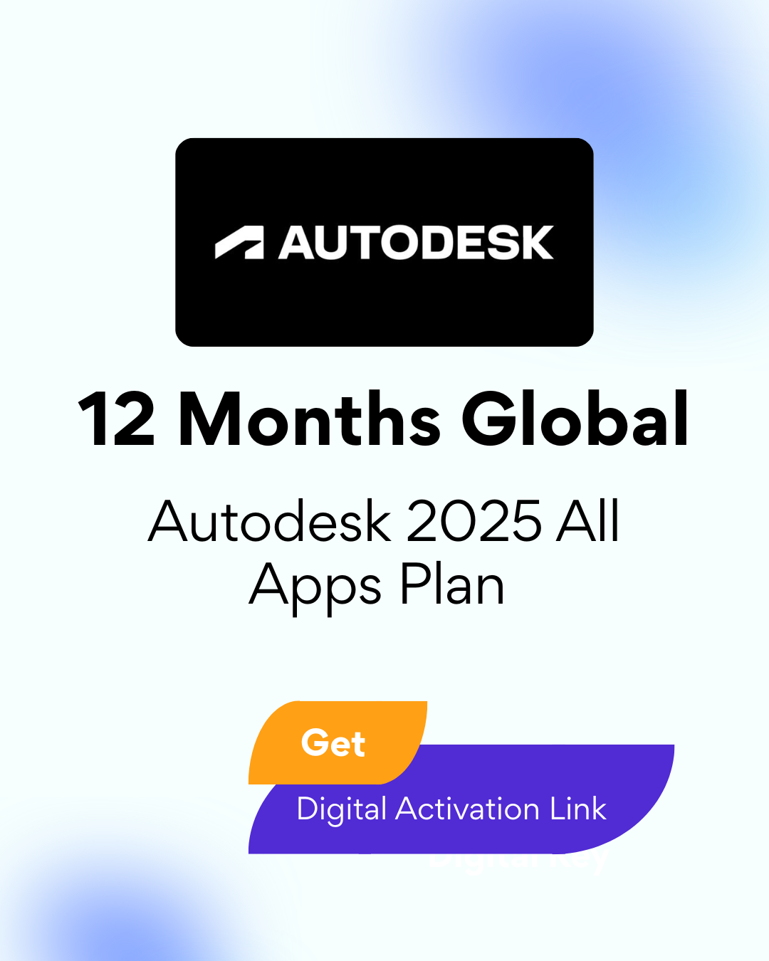 Autodesk 2025 All Apps Plan 12 Months Global - Digital Activation Link