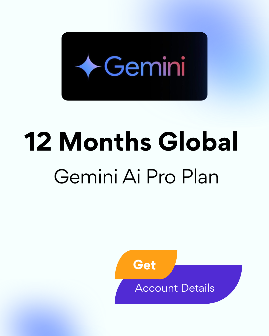 Gemini Ai Pro Plan 12 Months Global - Account Details