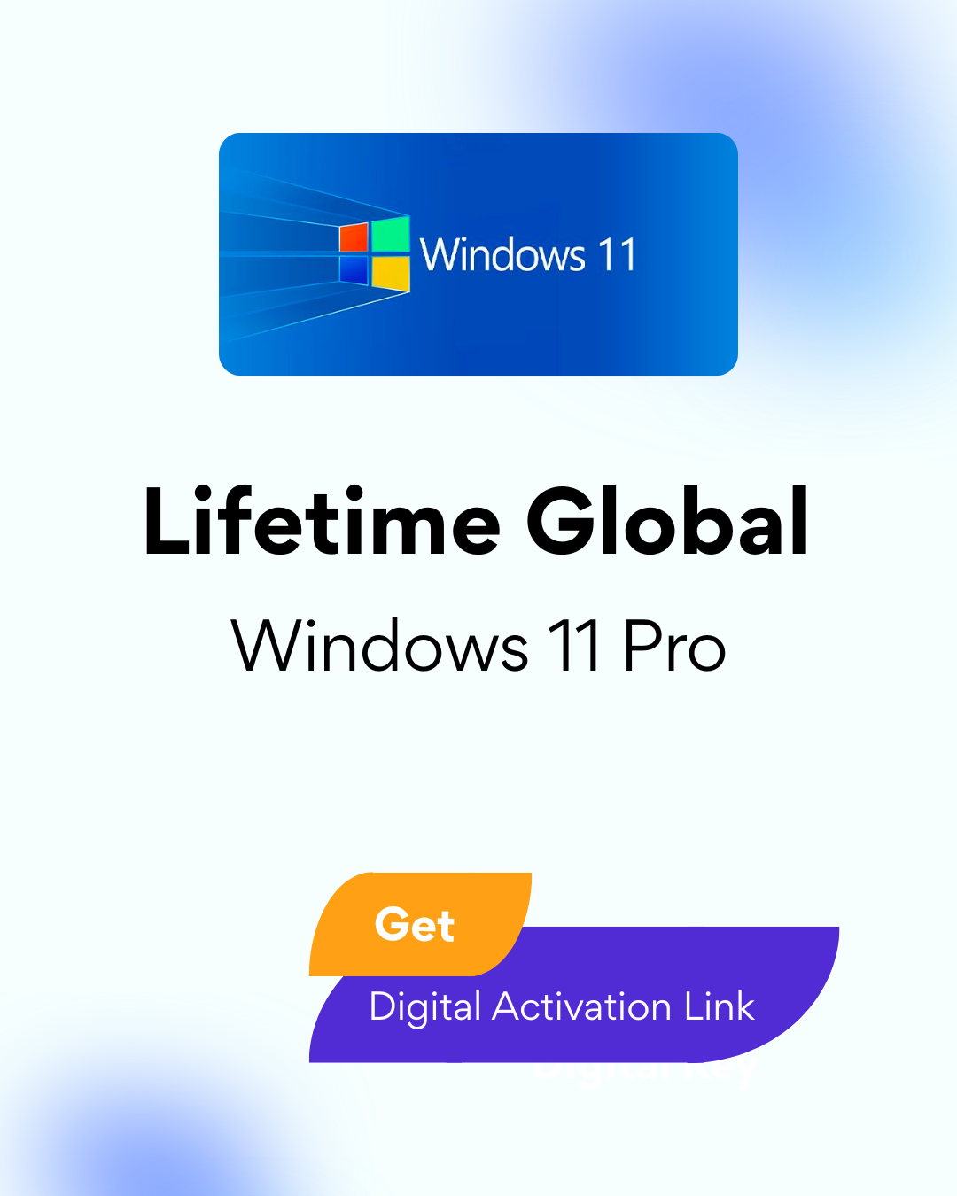 Windows 11 Pro Lifetime Global - Digital Activation Key