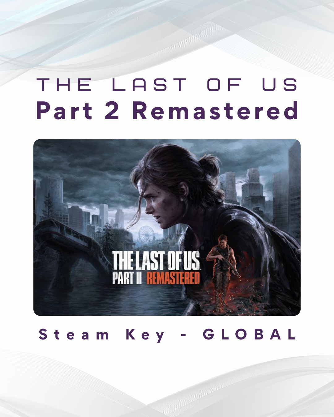 The Last of us Part 2 Remastered - Steam Key (Global)